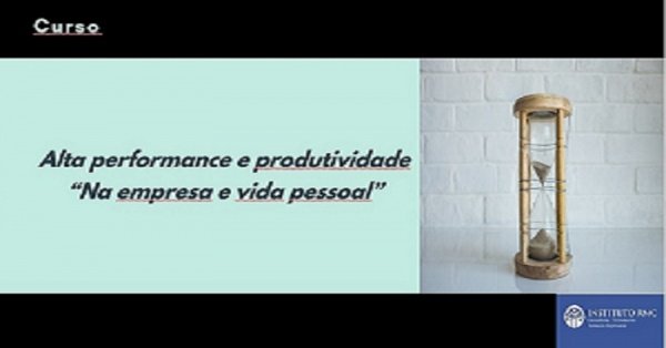 Imagem do evento Curso Alta Performance  e Produtividade na Empresa e na Vida Pessoal