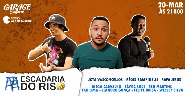 escadaria do Riso com Jota Vasconcelos, Regis Rampinele e Rafa Jesus em ...
