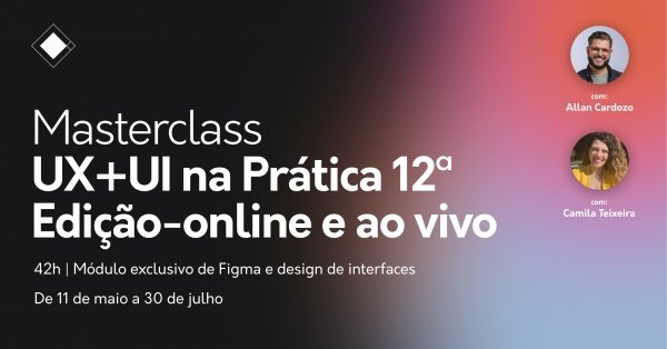 UX+UI na Prática 12ª Edição - Masterclass - Online e ao Vivo - online ...