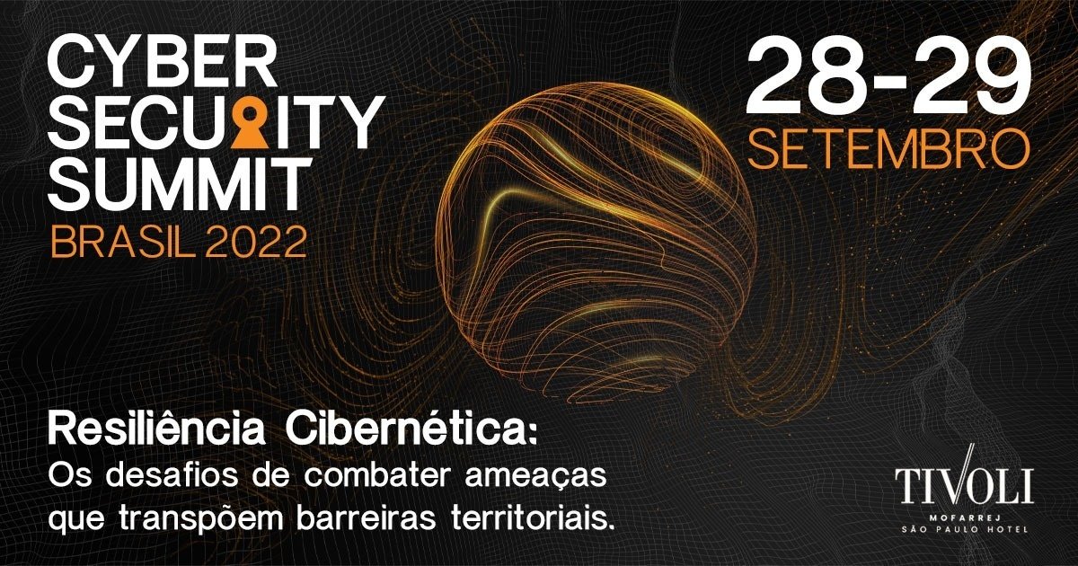 Cyber Security Summit Brasil 2022 em São Paulo - Sympla