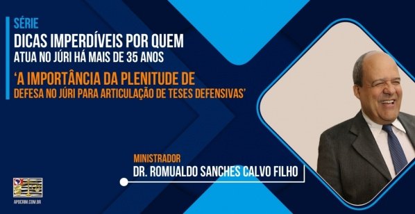 Imagem do evento A importância da plenitude de defesa no júri para articulação de Teses Defensivas