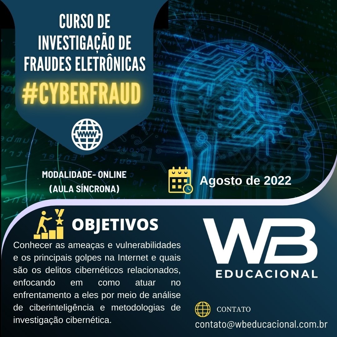 Curso de Investigação de Fraudes Eletrônicas #CyberFraud - online - Sympla