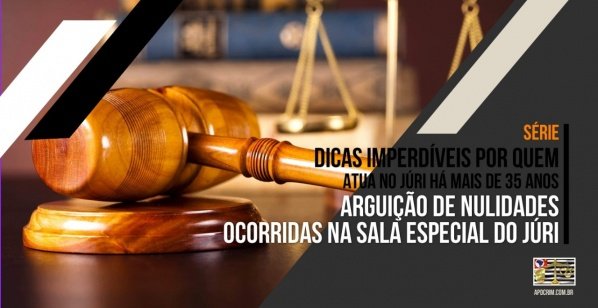 Imagem do evento Arguição de nulidades ocorridas na sala especial do Júri