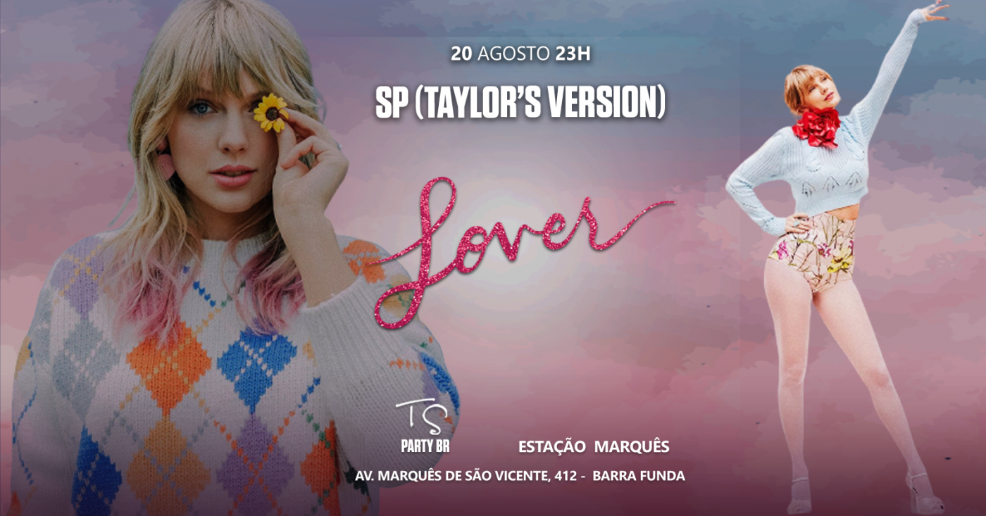 SP Taylor's Version: LOVER @tspartybr (ESP. TAYLOR SWIFT) em São