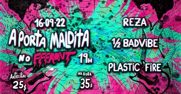A PORTA MALDITA No FFFRONT REZA PLASTIC FIRE BADVIDES Em S o 