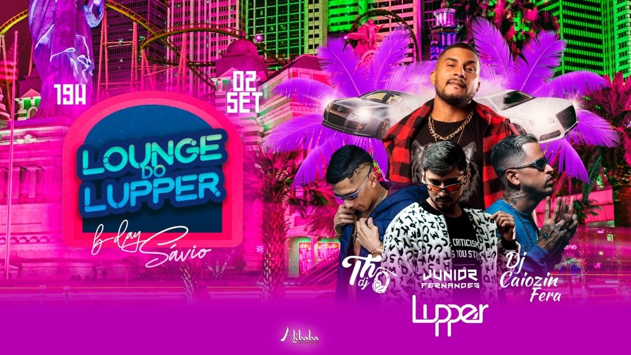 Lupper LOUNGE DO LUPPER. em Brasília - Sympla