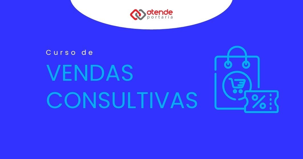 Curso de Vendas Consultivas - Atende Portaria - online - Sympla