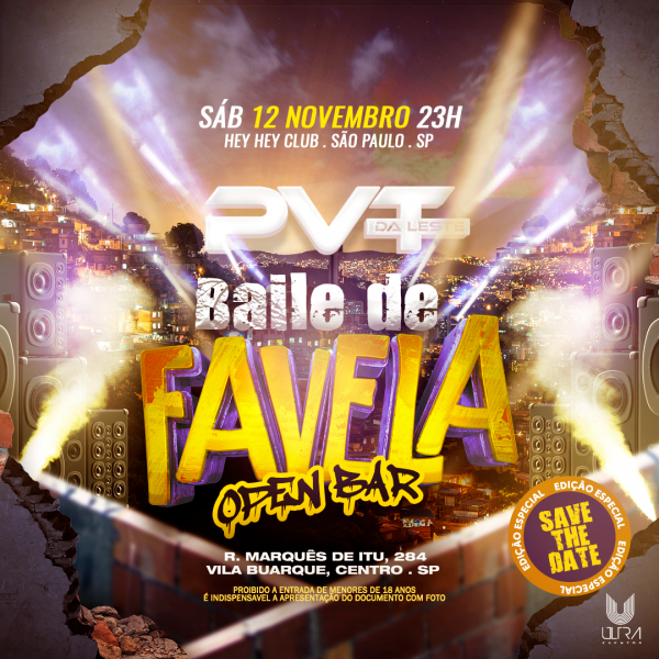 PVT DA LESTE BAILE DE FAVELA OPEN BAR em São Paulo 2023 Sympla