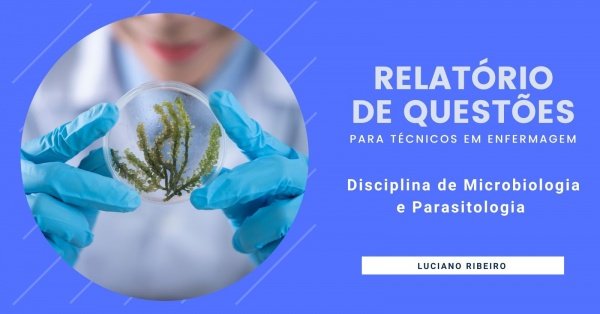 Imagem do evento E-book Relatório de Questões de Microbiologia e Parasitologia