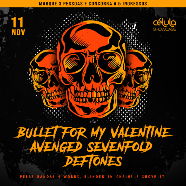 Esp. Bullet For My Valentine, Avenged Sevenfold e Deftones // 11.NOV ...
