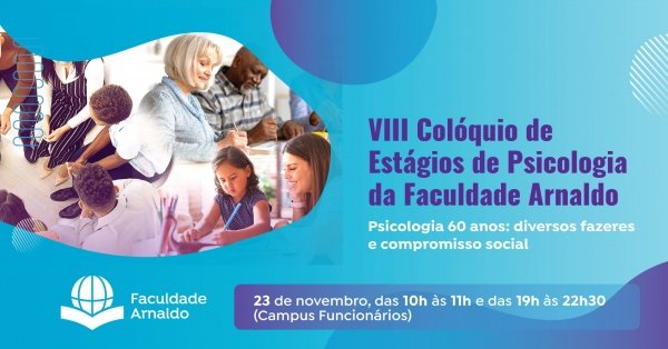 VIII Colóquio de Estágios de Psicologia da Faculdade Arnaldo ...