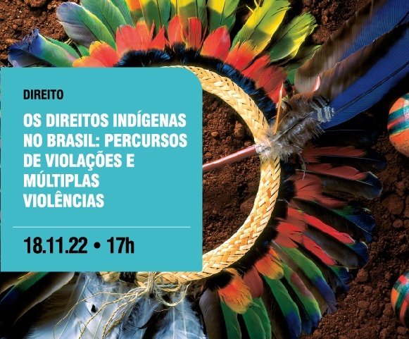 Semin rio Posse E Propriedade Da Terra Tema Os Direitos Ind genas No Brasil Percursos De 