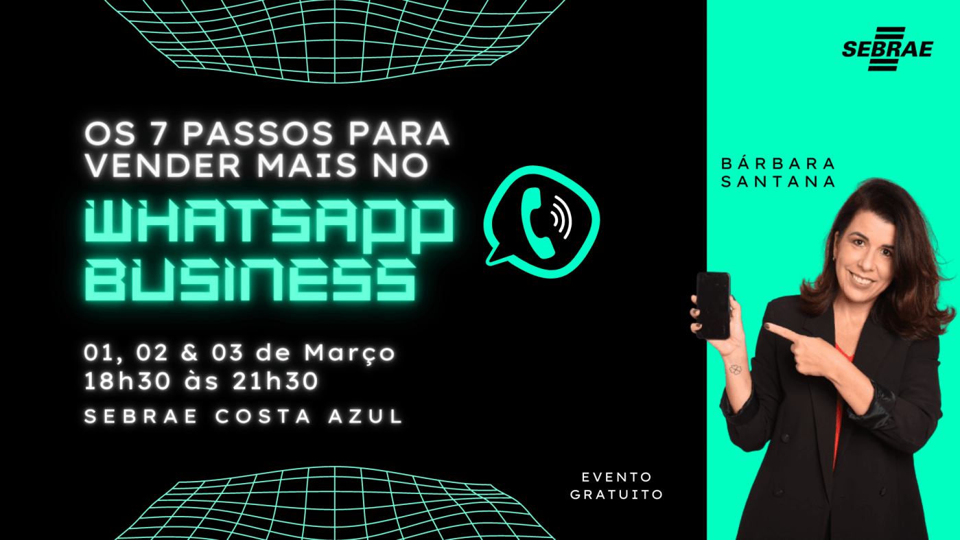 Os 7 Passos para Vender mais no Whatsapp Business em Salvador - Sympla
