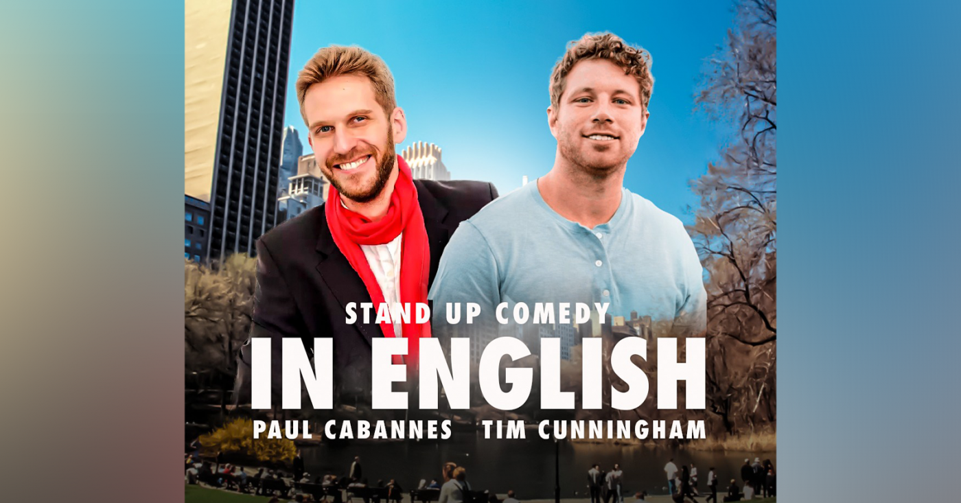 Paul Cabannes e Tim Cunningham - Stand Up Comedy em São Paulo - Sympla
