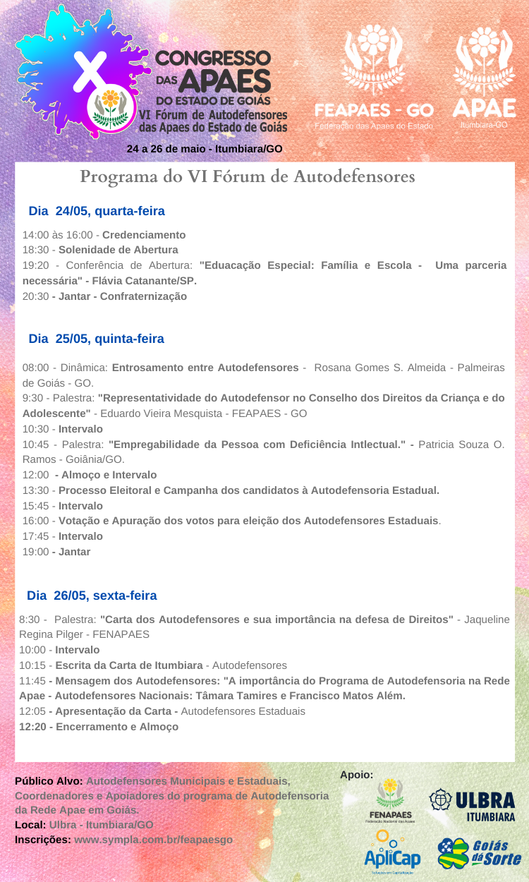 VI F RUM DE AUTODEFENSORES DAS APAES DO ESTADO DE GOI S Em Itumbiara 