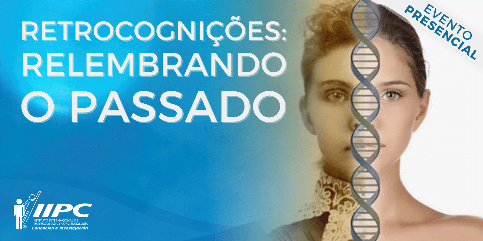 Palestra Gratuita: Retrocognições - Relembrando o Passado / Campo Grande - MS
