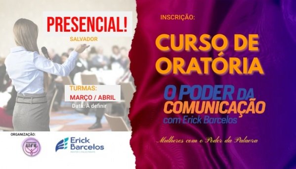 CURSO DE ORATÓRIA - O PODER DA COMUNICAÇÃO em Salvador - Sympla
