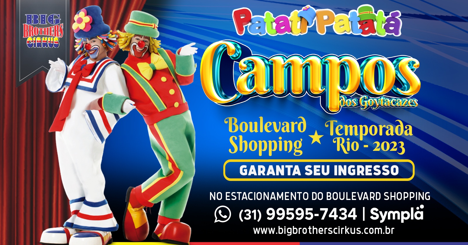 Patati Patatá | Big Brothers Cirkus | Campos | Sexta - 20h em Campos dos  Goytacazes - Sympla