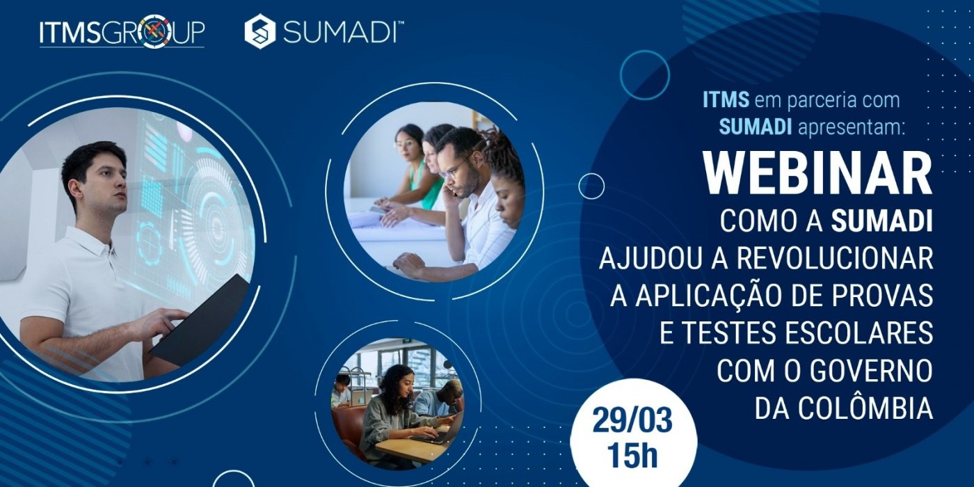 Sumadi Webinar -Como a Sumadi ajudou a revolucionar a aplicação de provas com ...