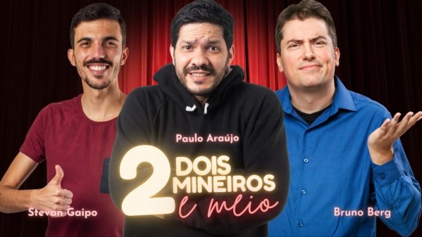 2 Mineiros e Meio em São João Del Rei - Stand up comedy em São João del ...