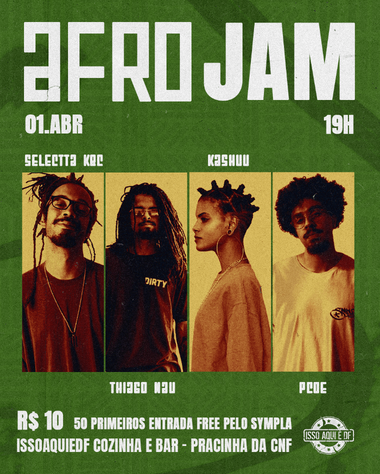 AfroJAM - Reggae/Ragga/Afrobeats/Amapiano - 01/04 - IssoaquieDF em ...