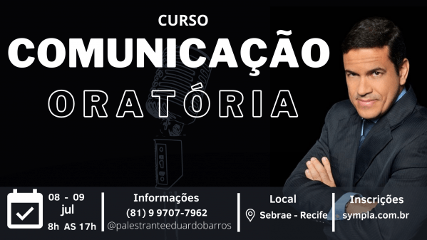CURSO DE ORATÓRIA - 08 E 09 DE JULHO em Recife - Sympla