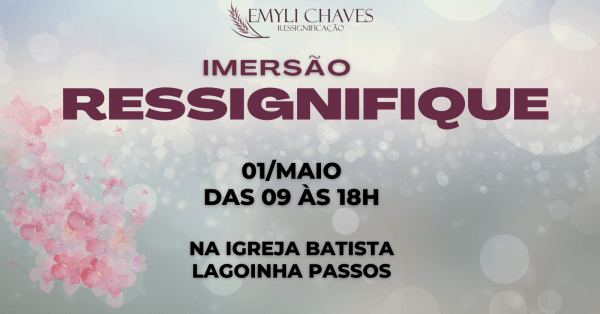 Imersão RESSIGNIFIQUE em Passos - Sympla