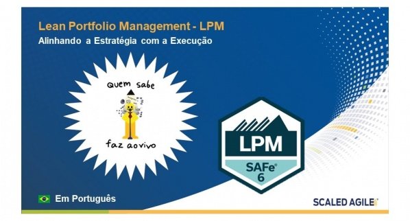 SAFe Lean Portfolio Management 6 com Certificação SAFe® LPM em São ...