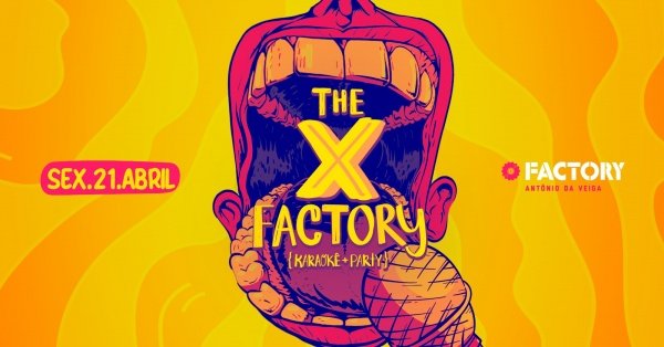 SEXTA| 21/04: THE X FACTORY PARTY Factory Antônio da Veiga em Blumenau ...