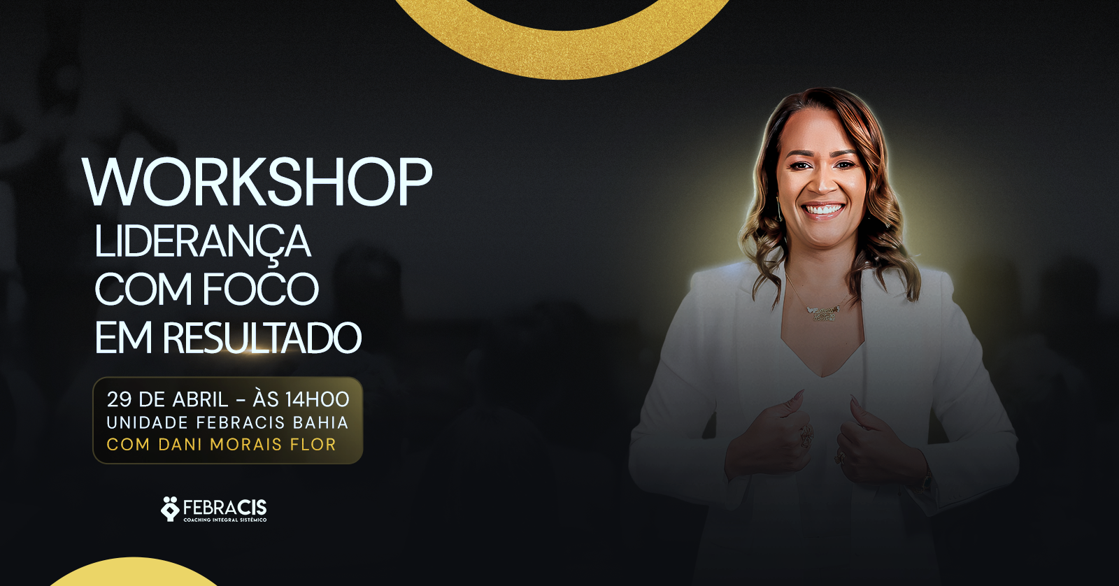 Workshop Liderança com Foco em Resultado em Salvador - Sympla