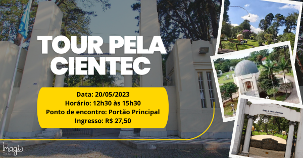 Tour pela CienTec em São Paulo - Sympla