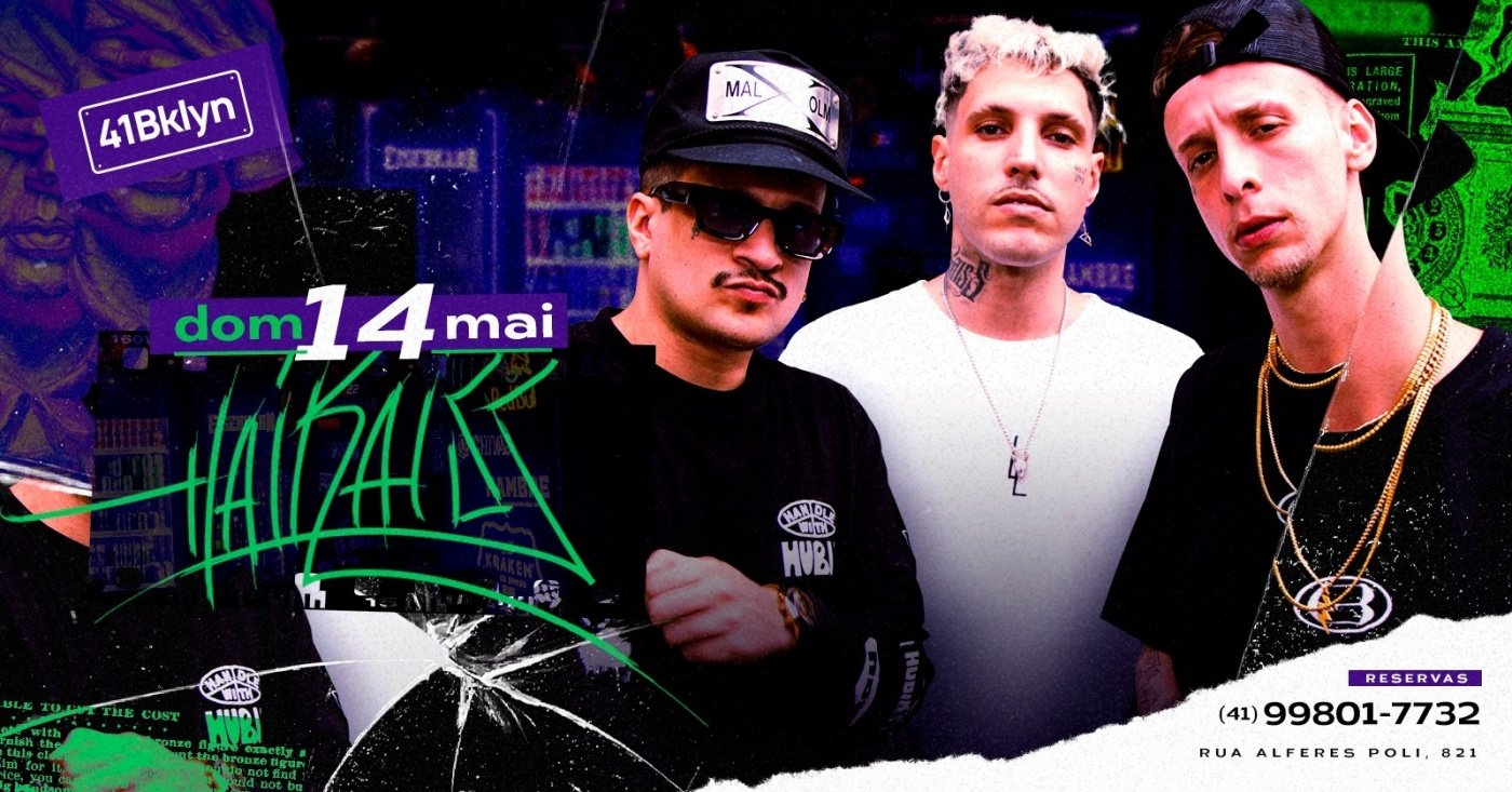 Haikaiss - 41Brooklyn - 14/05 - DOMINGO em Curitiba - Sympla
