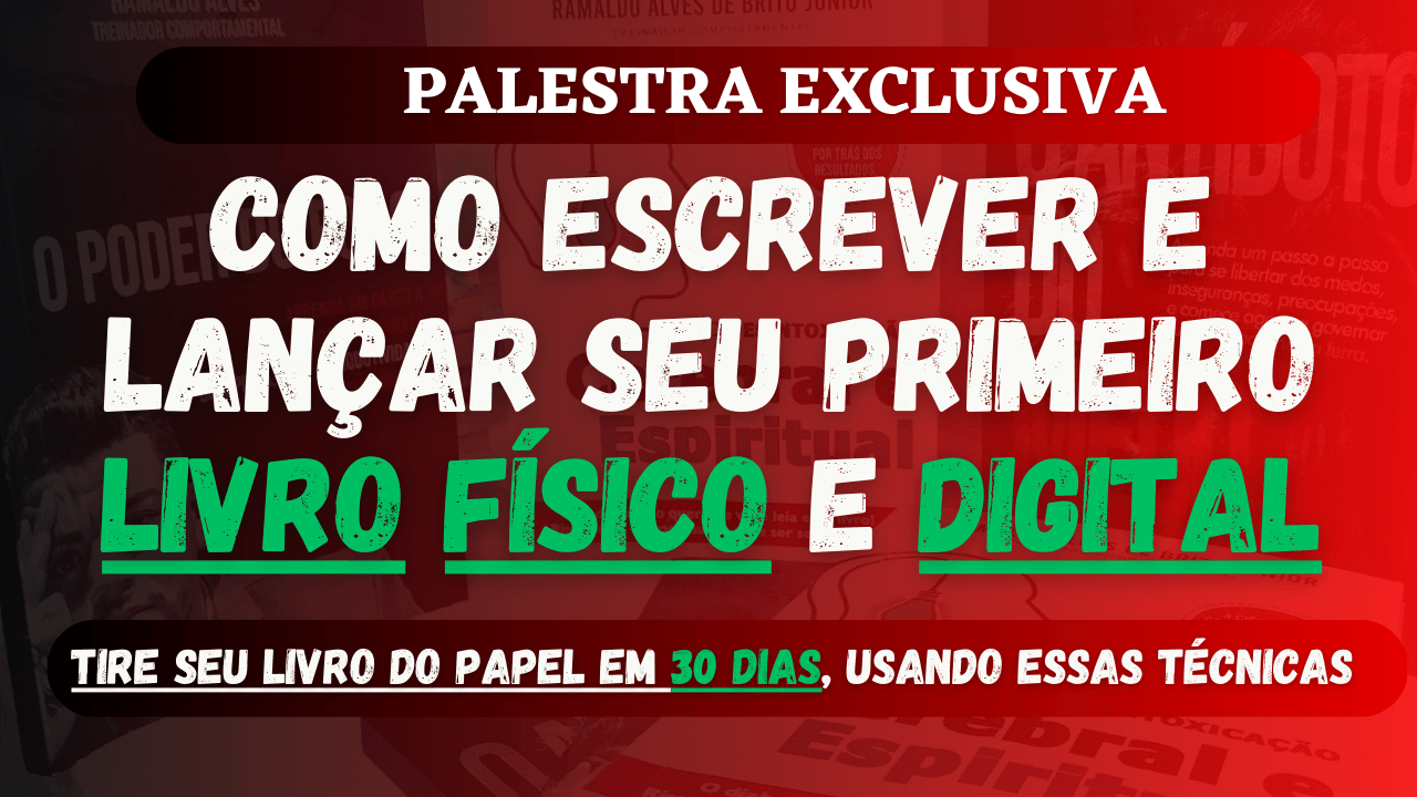 COMO ESCREVER E LANÇAR SEU PRIMEIRO LIVRO - PASSO A PASSO
