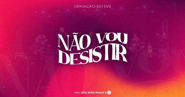 Gravação Do Dvd Não Vou Desistir Em São Paulo Sympla Gravação Do Dvd Não Vou Desistir Em São Paulo Sympla