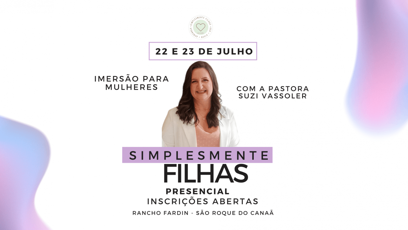 Simplesmente Imersão Simplesmente Filhas (3ª Edição) em São Roque do Canaã - Sympla