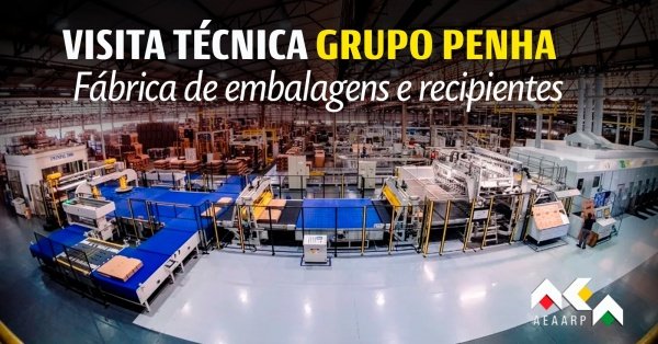 Visita Técnica Indústria de Papelão - Grupo Penha em Ribeirão Preto ...