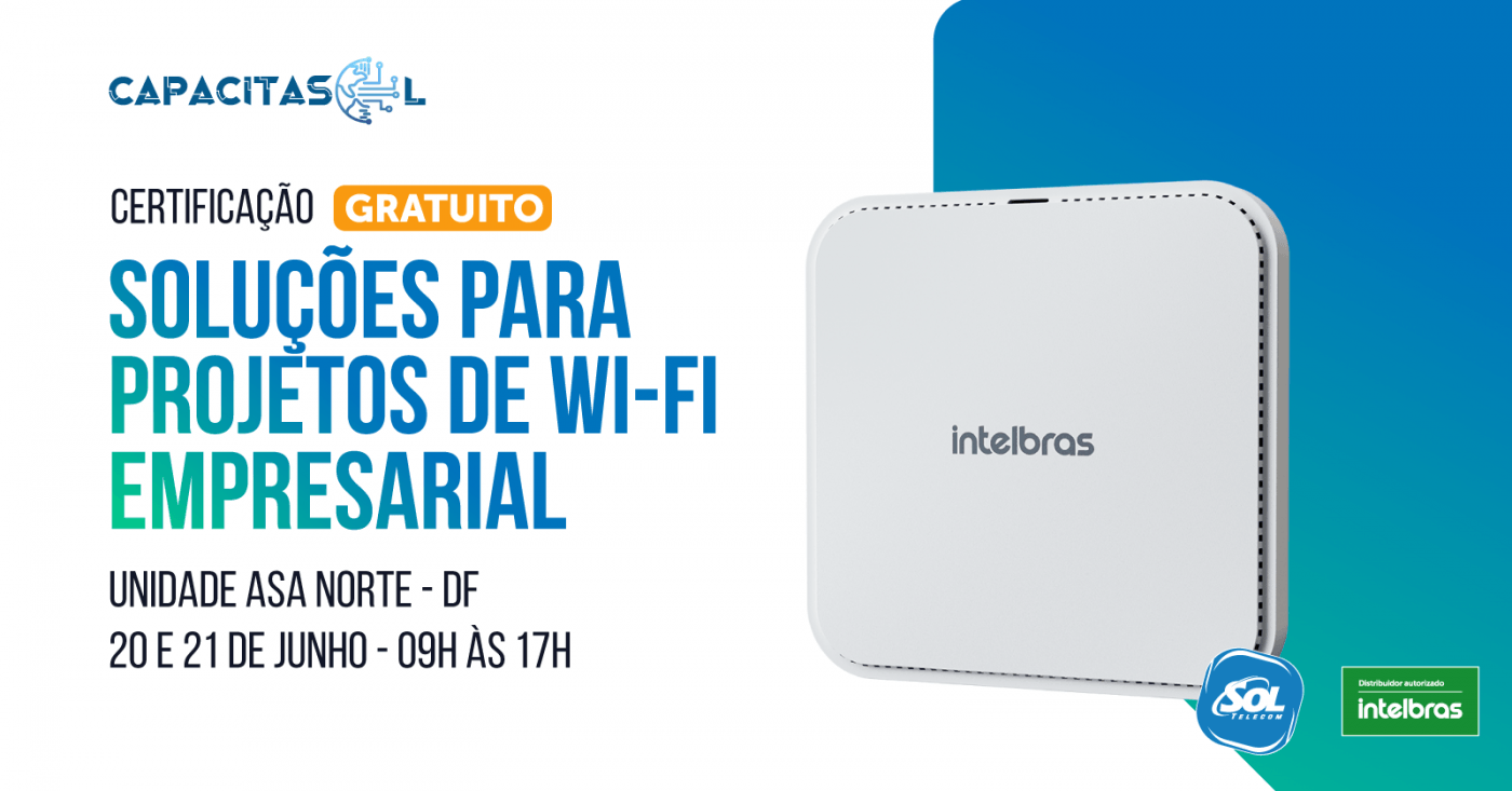 Certificação Soluções para Projetos de Wi-FI Empresarial em Brasília ...