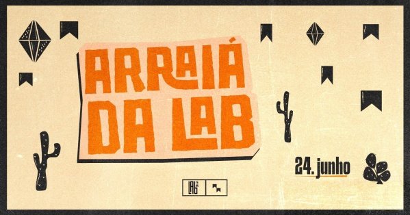 ARRAIÁ DA LAB | SABADO | 24/06 em Belo Horizonte - Sympla