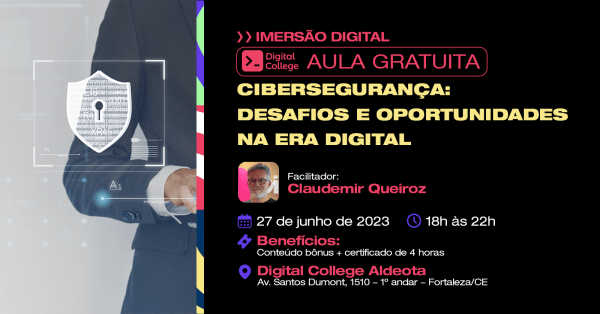 Cibersegurança: Desafios e Oportunidades na Era Digital. em Fortaleza ...