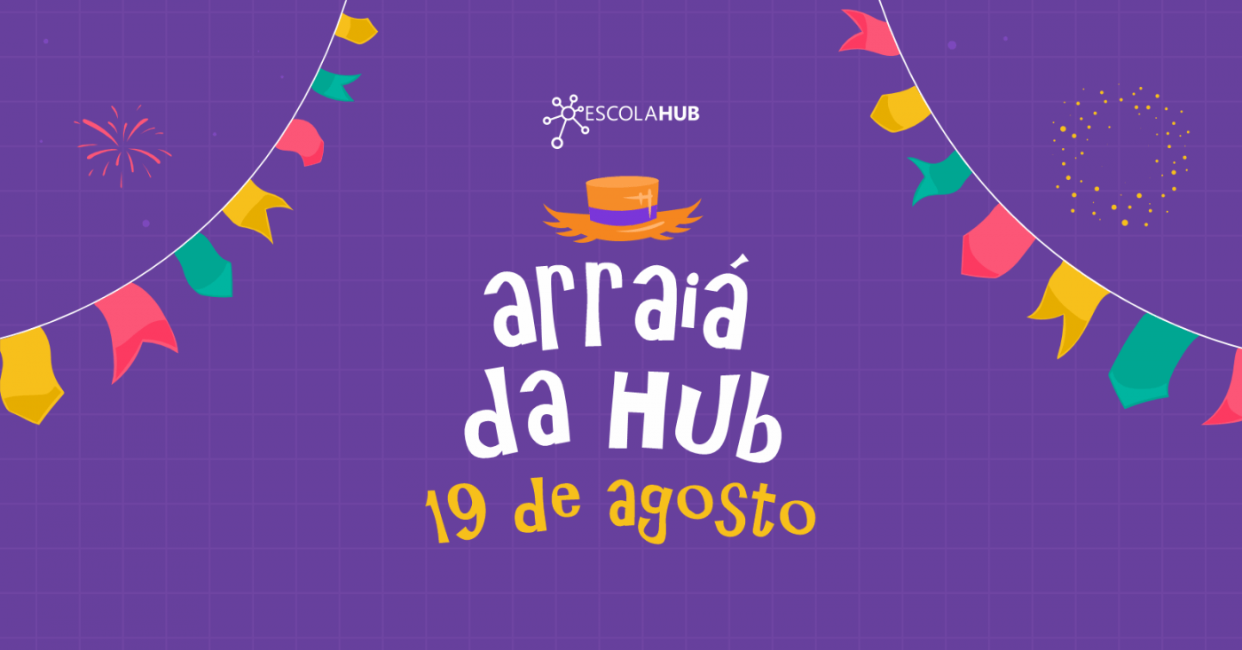 Da Hub Arraiá da Hub | 2023 em Matias Barbosa - Sympla