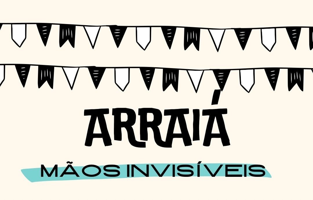 Festa junina mãos invisíveis