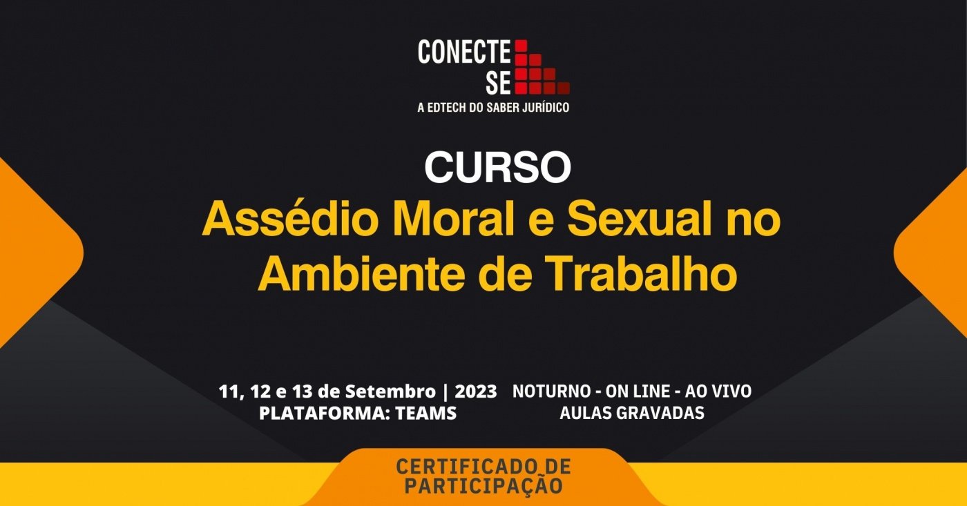 CURSO - ASSÉDIO MORAL E SEXUAL NO AMBIENTE DE TRABALHO - online - Sympla