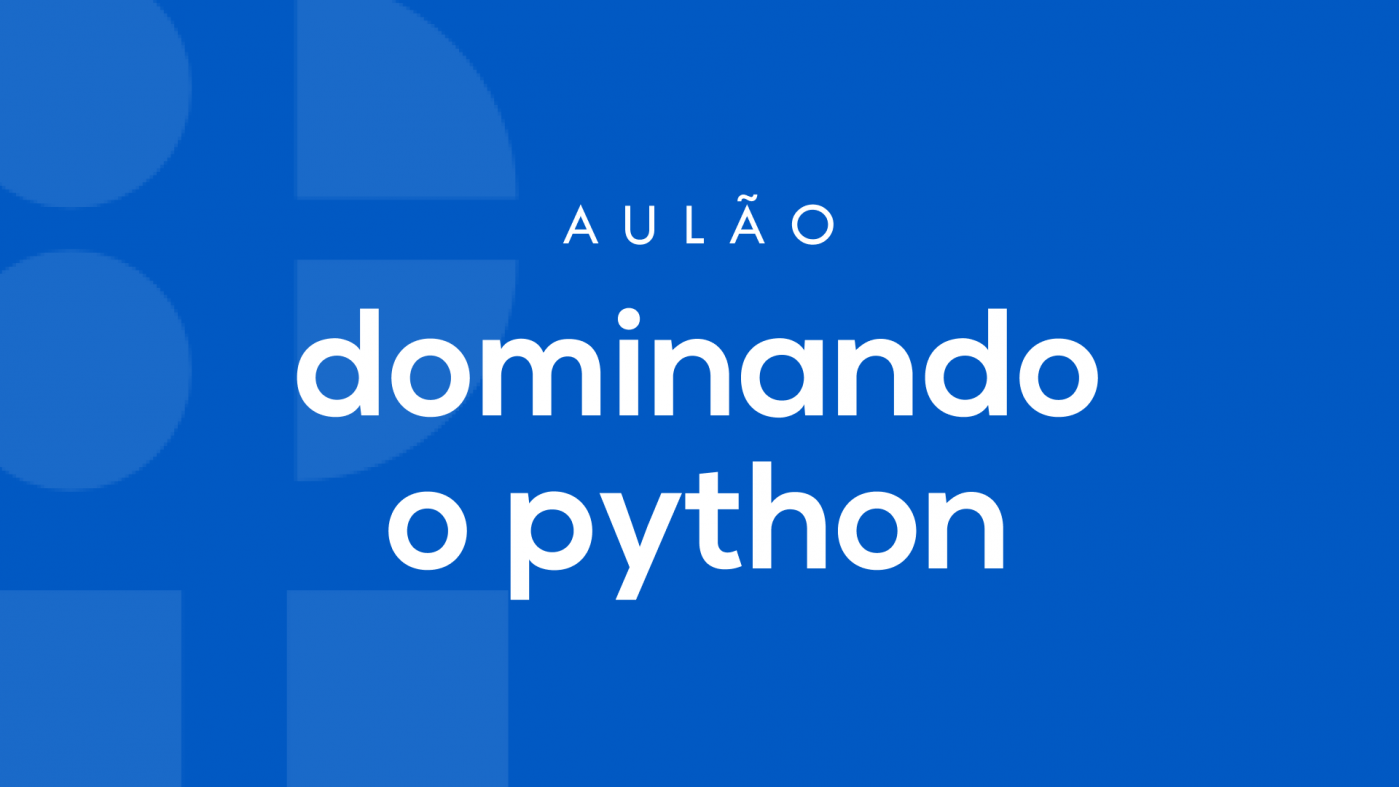 Aulão Dominando o Python em Recife - Sympla