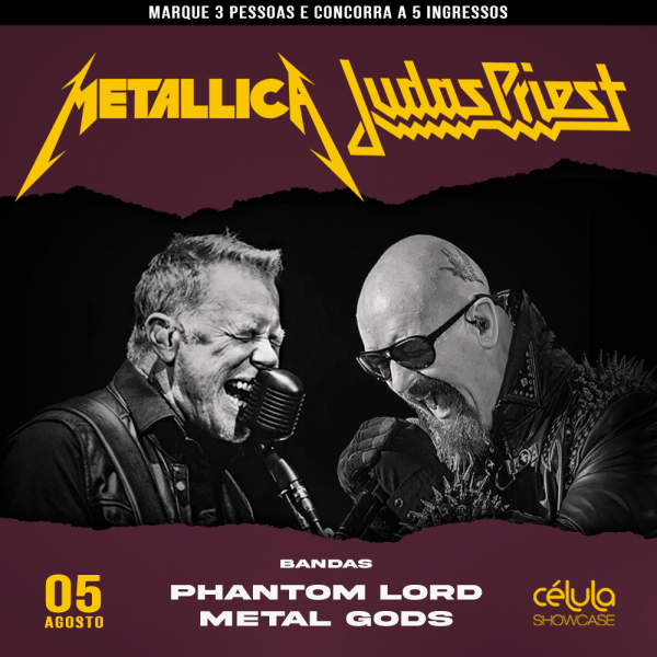Metallica vs. Judas Priest // 05.AGO sábado na Célula Showcase em Florianópolis - Sympla