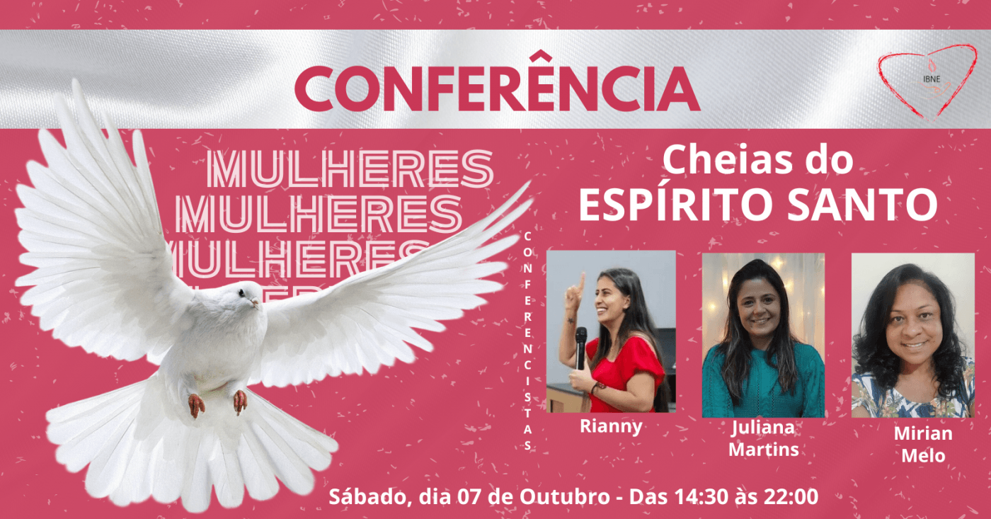 Conferência de Mulheres cheias do Espírito Santo em Ribeirão das Neves ...