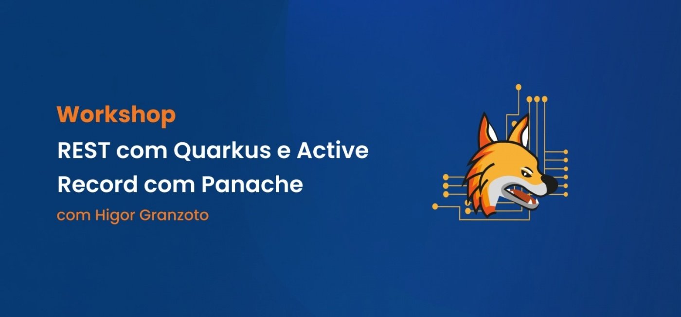 Whorkshop REST com Quarkus e Active Record com Panache em São José do ...