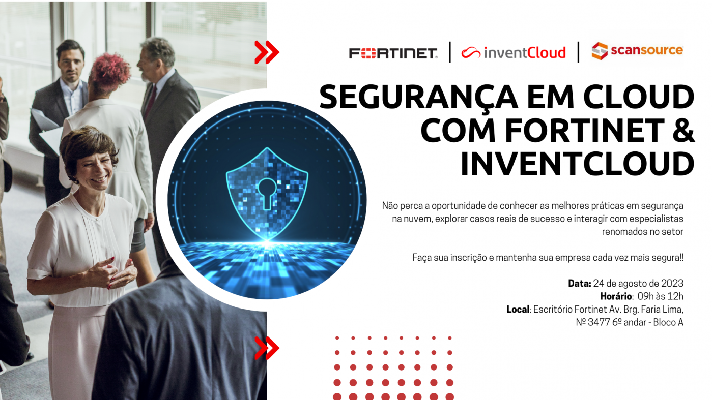 Segurança em Cloud com Fortinet & inventCloud em São Paulo - Sympla