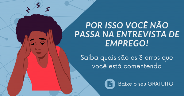 Imagem do evento POR ISSO VOCÊ NÃO PASSA NA ENTREVISTA DE EMPREGO!