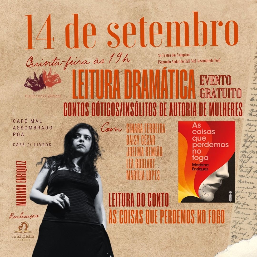 Leitura Dramática - Leitura do conto: Às coisas que perdemos no fogo em ...