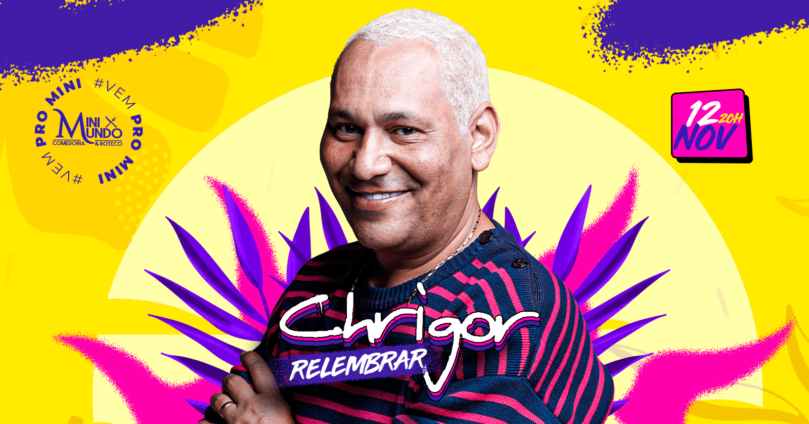 Chrigor Relembrar em Paulista